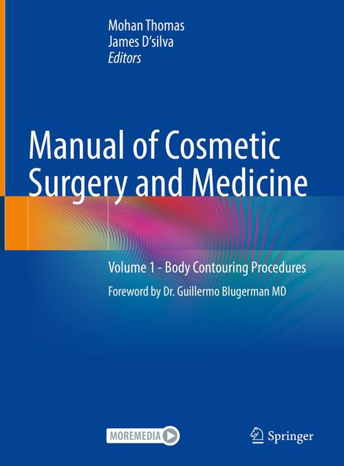 Book cover of Manual of Cosmetic Surgery and Medicine: Volume 1 - Body Contouring Procedures (1st ed. 2022)