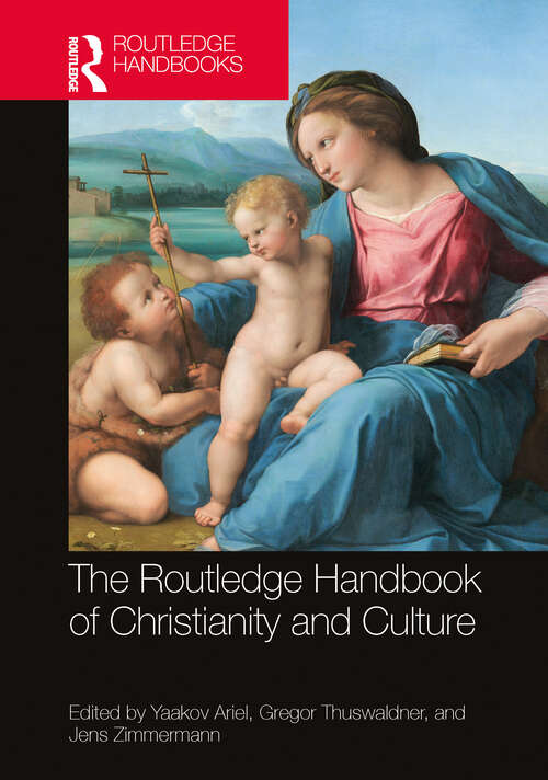 Book cover of The Routledge Handbook of Christianity and Culture (Routledge Handbooks in Religion)