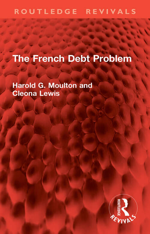 Book cover of The French Debt Problem (Routledge Revivals)