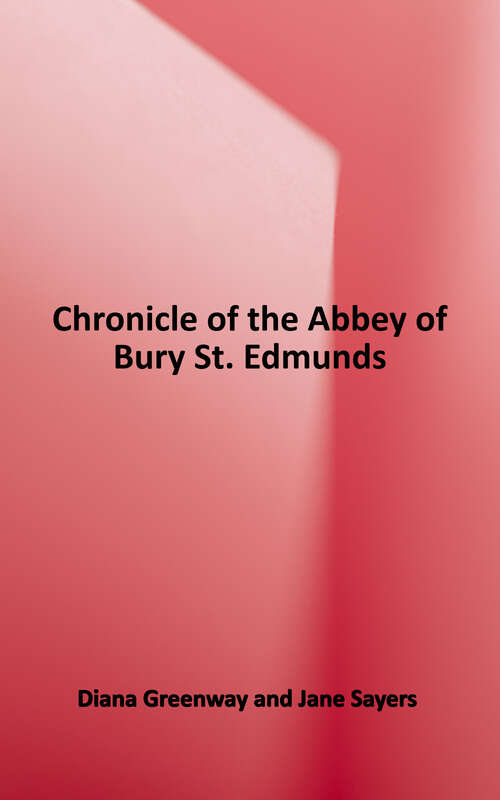 Book cover of Chronicle of the Abbey of Bury St. Edmunds (Oxford World's Classics)