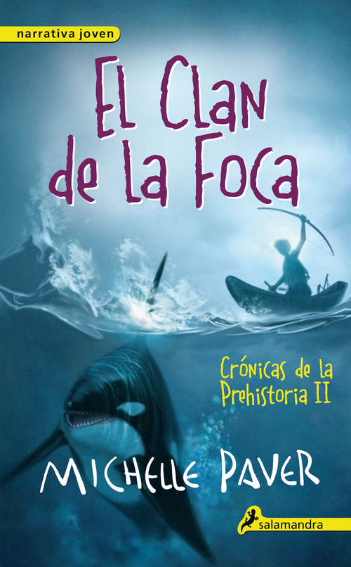 Book cover of El clan de la foca: Crónicas de la prehistoria II (Crónicas de la Prehistoria: Volumen 2)