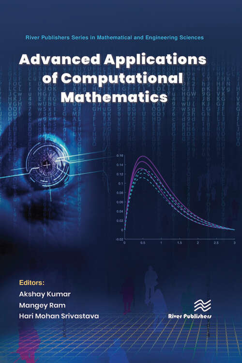 Book cover of Advanced Applications of Computational Mathematics: Theoretical Advances And Advanced Applications (De Gruyter Series On The Applications Of Mathematics In Engineering And Information Sciences Ser. #3)