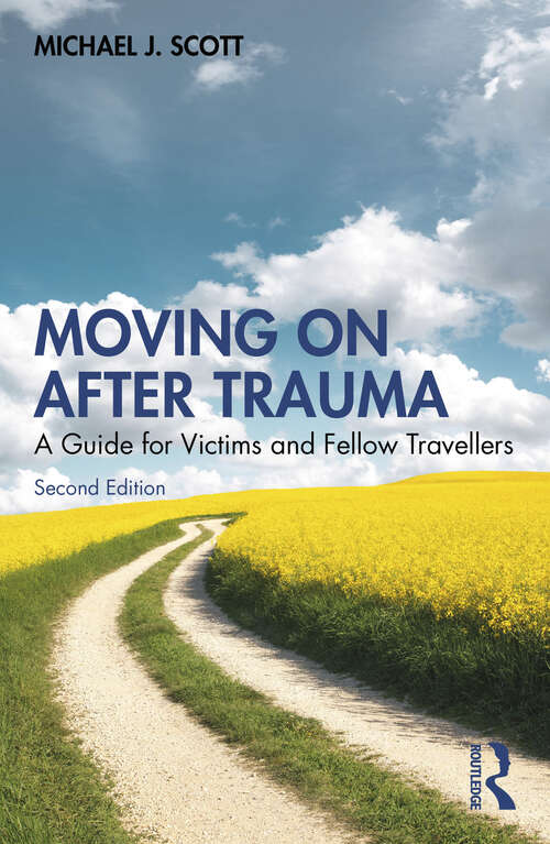 Book cover of Moving On After Trauma: A Guide for Victims and Fellow Travellers