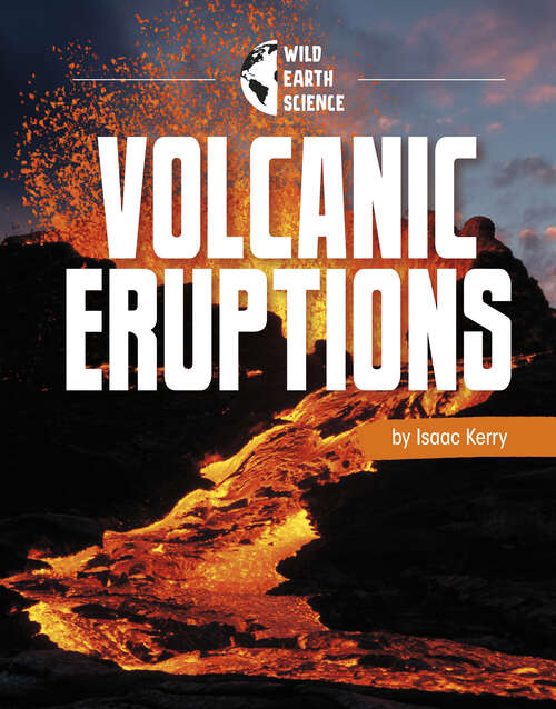 Book cover of Volcanic Eruptions (Wild Earth Science)