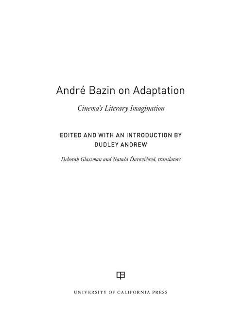 Book cover of Andre Bazin on Adaptation: Cinema's Literary Imagination