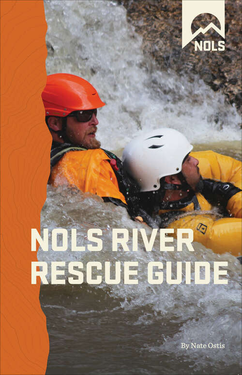 Book cover of NOLS River Rescue Guide (NOLS Library)