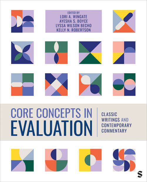 Book cover of Core Concepts in Evaluation: Classic Writings and Contemporary Commentary