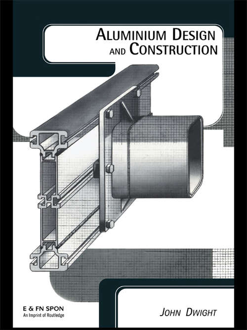 Book cover of Aluminium Design and Construction