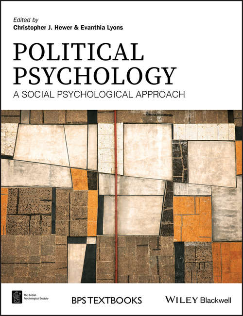 Book cover of Political Psychology: A Social Psychological Approach (BPS Textbooks in Psychology)