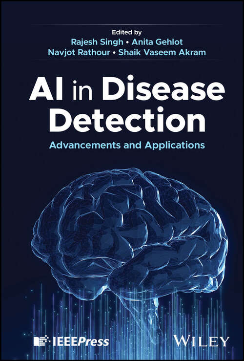 Book cover of AI in Disease Detection: Advancements and Applications