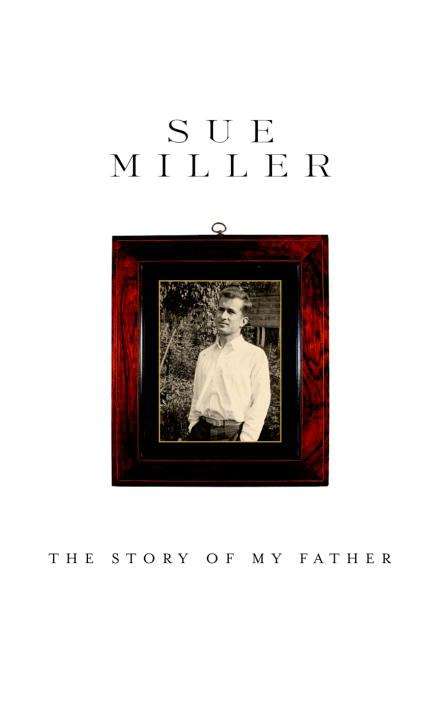 Book cover of The Story of My Father: A Memoir