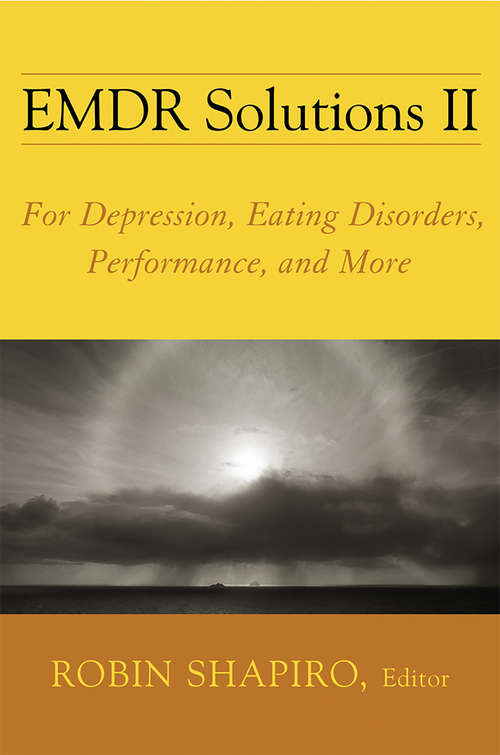 Book cover of EMDR Solutions II: For Depression, Eating Disorders, Performance, And More
