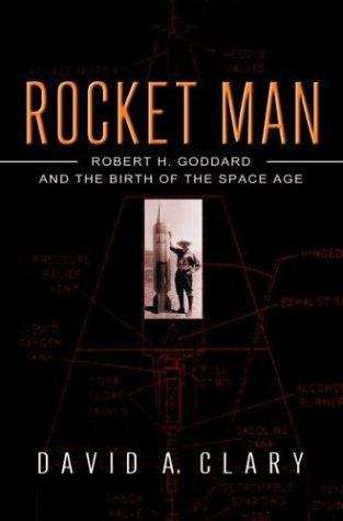 Book cover of Rocket Man: Robert H. Goddard and the Birth of the Space Age