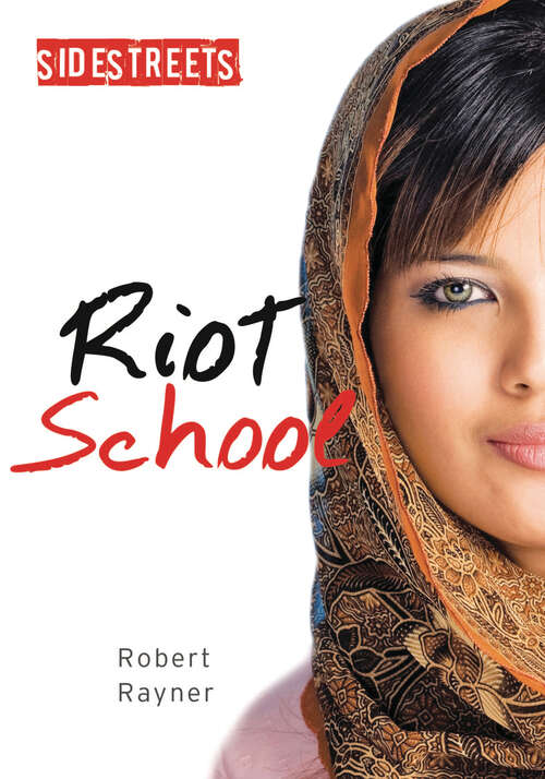 Book cover of Riot School (Lorimer SideStreets)