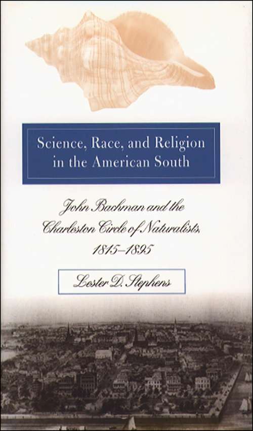 Book cover of Science, Race, and Religion in the American South