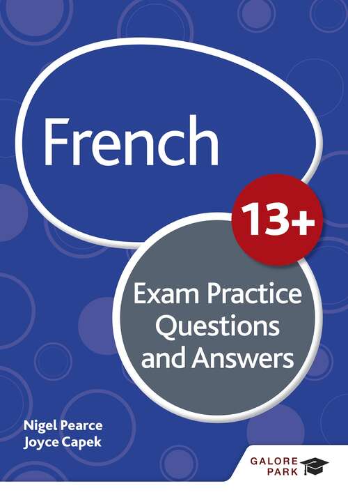 Book cover of French for Common Entrance 13+ Exam Practice Questions and Answers (for the June 2022 exams)