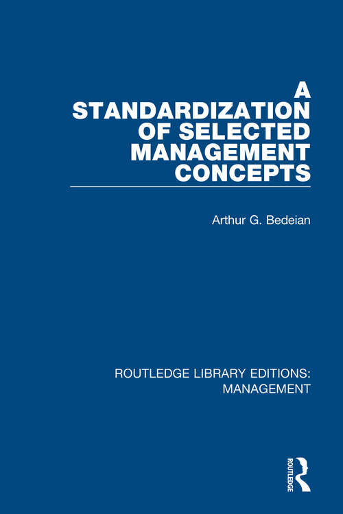 Book cover of A Standardization of Selected Management Concepts (Routledge Library Editions: Management #7)