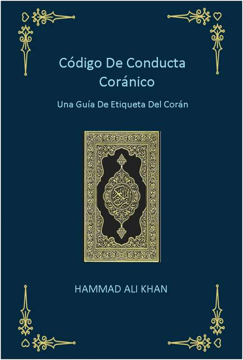 Book cover of Código de conducta coránico: Una guía de etiqueta del Corán