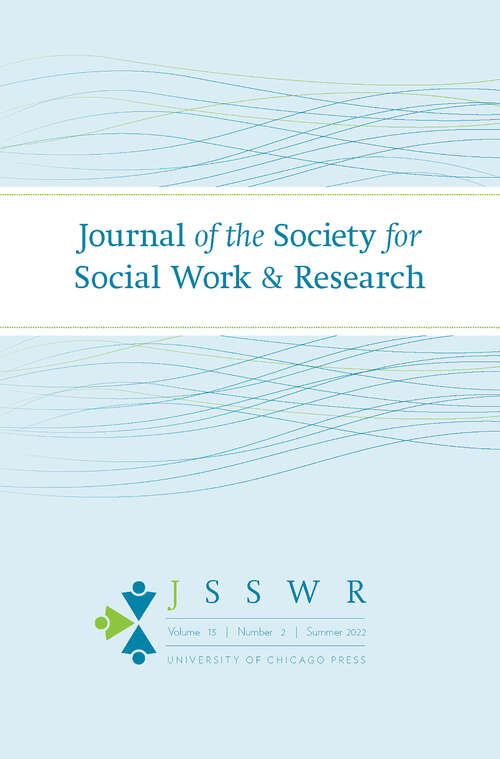 Book cover of Journal of the Society for Social Work and Research, volume 13 number 2 (Summer 2022)