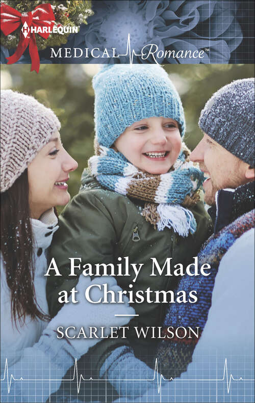 Book cover of A Family Made at Christmas (Large Print Medical Romance Ser.: Vol. 923)