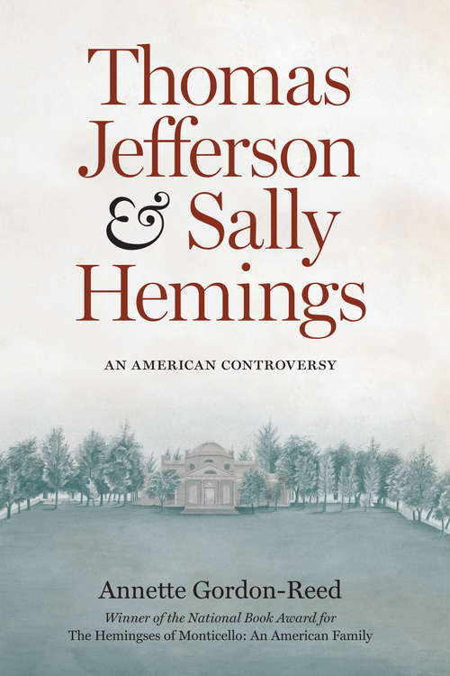 Book cover of Thomas Jefferson and Sally Hemings: An American Controversy