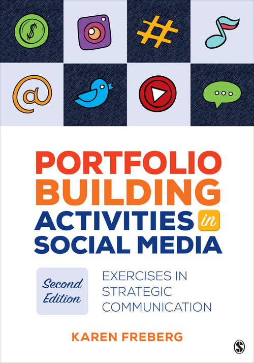 Book cover of Portfolio Building Activities in Social Media: Exercises in Strategic Communication (Second)