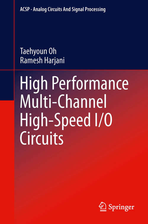 Book cover of High Performance Multi-Channel High-Speed I/O Circuits