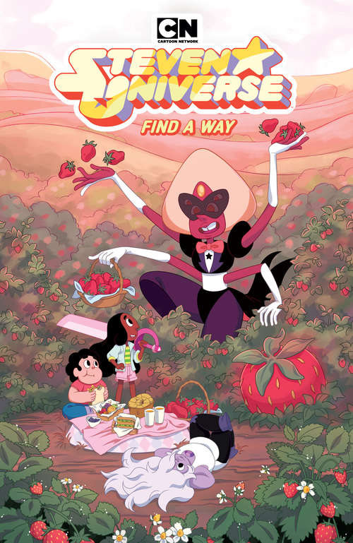 Book cover of Steven Universe Vol. 5: Find A Way: Find A Way (Steven Universe Ongoing #5)