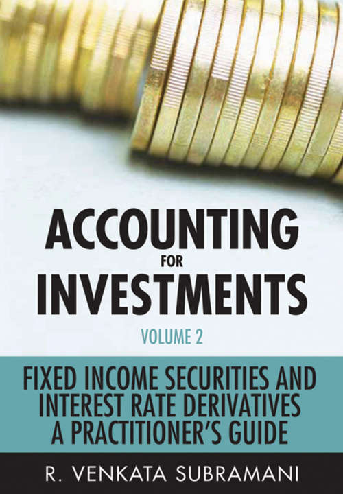 Book cover of Accounting for Investments, Fixed Income Securities and Interest Rate Derivatives