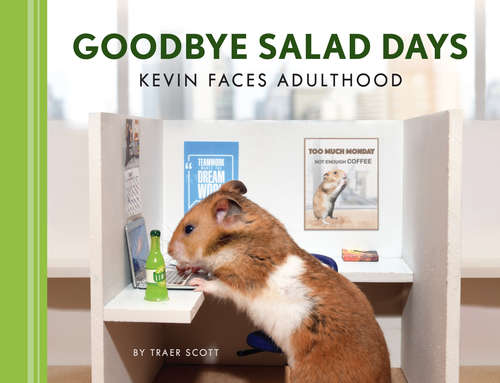 Book cover of Goodbye Salad Days: Kevin Faces Adulthood