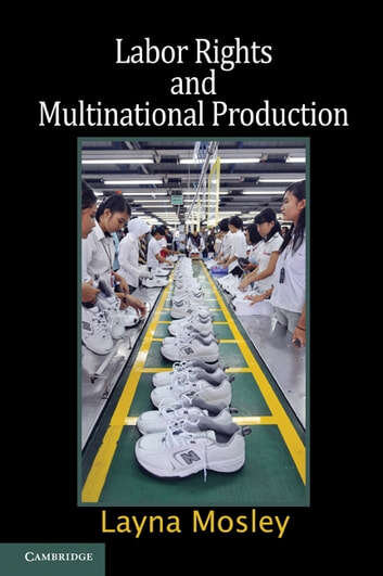 Book cover of Labor Rights and Multinational Production