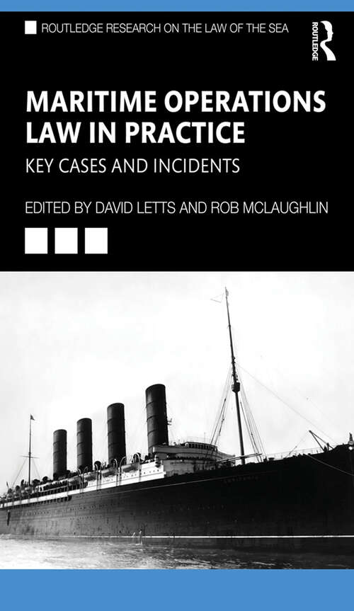 Book cover of Maritime Operations Law in Practice: Key Cases and Incidents (Routledge Research on the Law of the Sea)