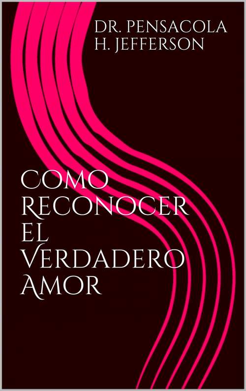 Book cover of Como Reconocer el Verdadero Amor