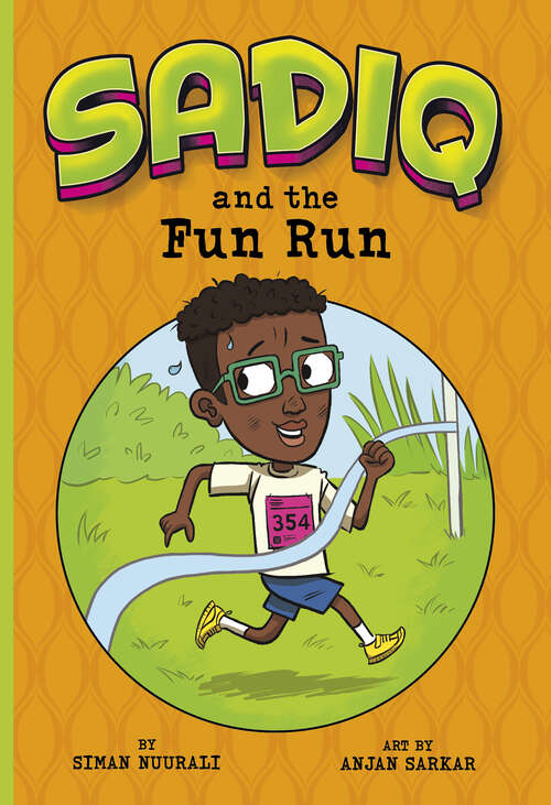 Book cover of Sadiq and the Fun Run (Sadiq Ser.)