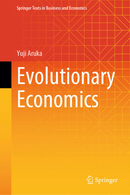 Book cover of Evolutionary Economics (2024) (Springer Texts in Business and Economics)
