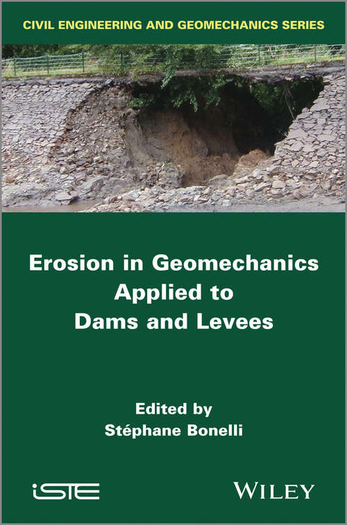 Book cover of Erosion in Geomechanics Applied to Dams and Levees