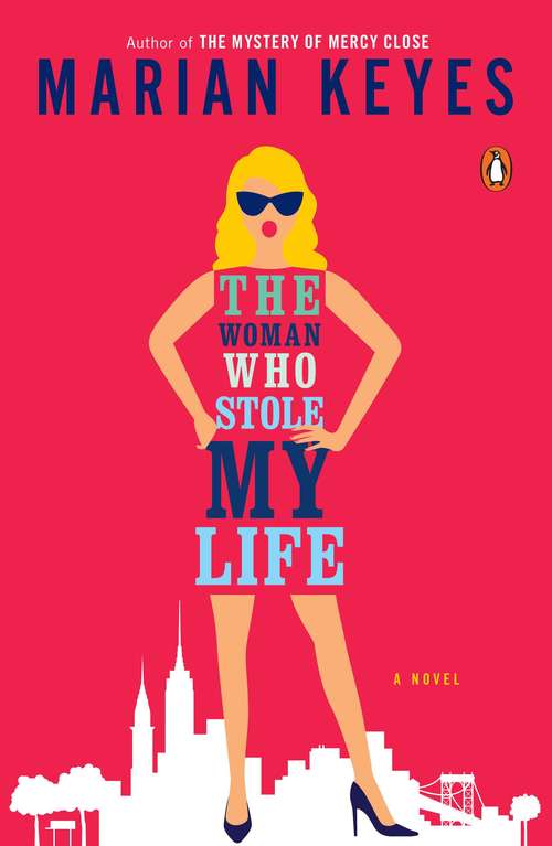 Book cover of The Woman Who Stole My Life: A Novel