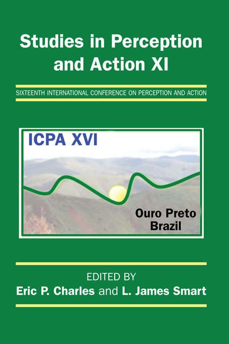 Book cover of Studies in Perception and Action XI: Sixteenth International Conference on Perception and Action (Studies in Perception and Action)