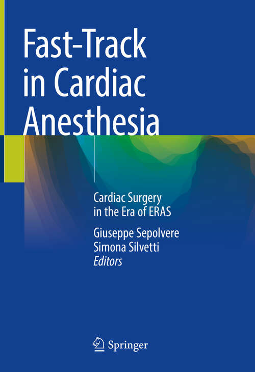 Book cover of Fast-Track in Cardiac Anesthesia: Cardiac Surgery in the Era of ERAS