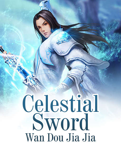 Book cover of Celestial Sword: Volume 1 (Volume 1 #1)