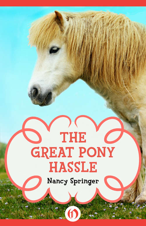 Book cover of The Great Pony Hassle (Digital Original)