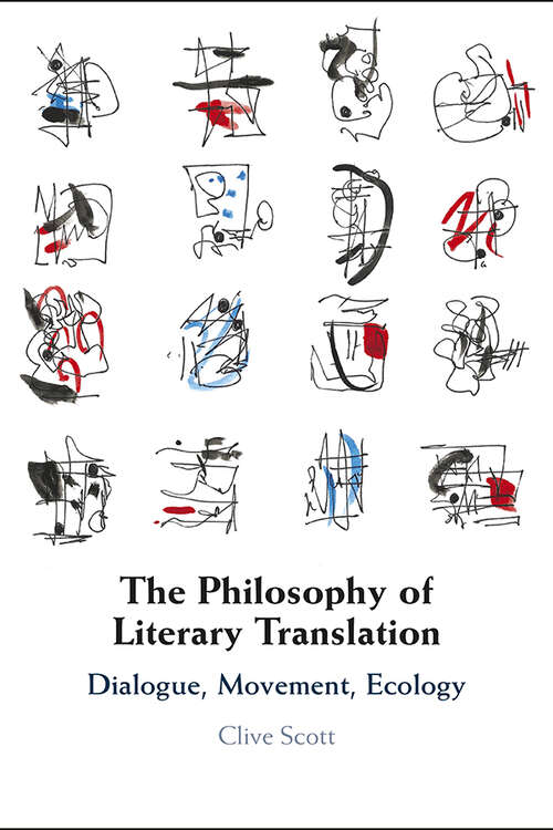 Book cover of The Philosophy of Literary Translation: Dialogue, Movement, Ecology