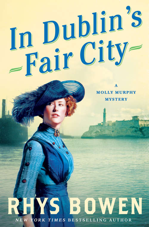 Book cover of In Dublin's Fair City: A Molly Murphy Mystery (First Edition) (Molly Murphy Mysteries #6)
