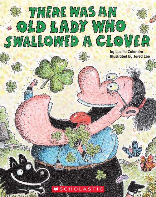 Book cover of There Was an Old Lady Who Swallowed a Clover