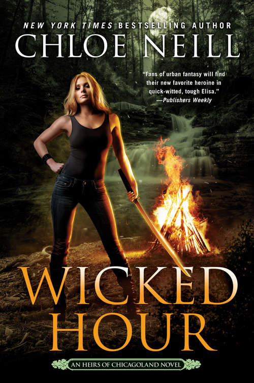 Book cover of Wicked Hour (An Heirs of Chicagoland Novel #2)