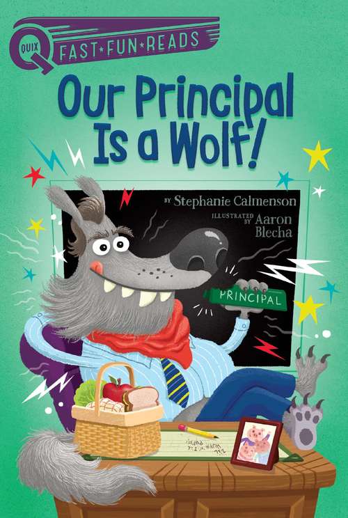 Book cover of Our Principal Is a Wolf! (QUIX)