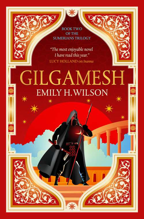 Book cover of Gilgamesh: The Sumerians Trilogy (The Sumerians Trilogy #2)