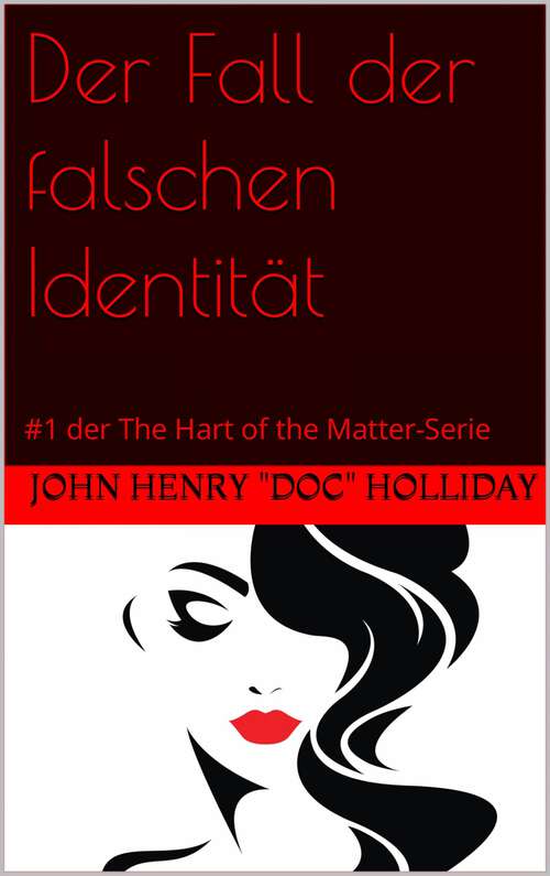 Book cover of Der Fall der falschen Identität: FIKTION / Mystery & Detektiv / Allgemein