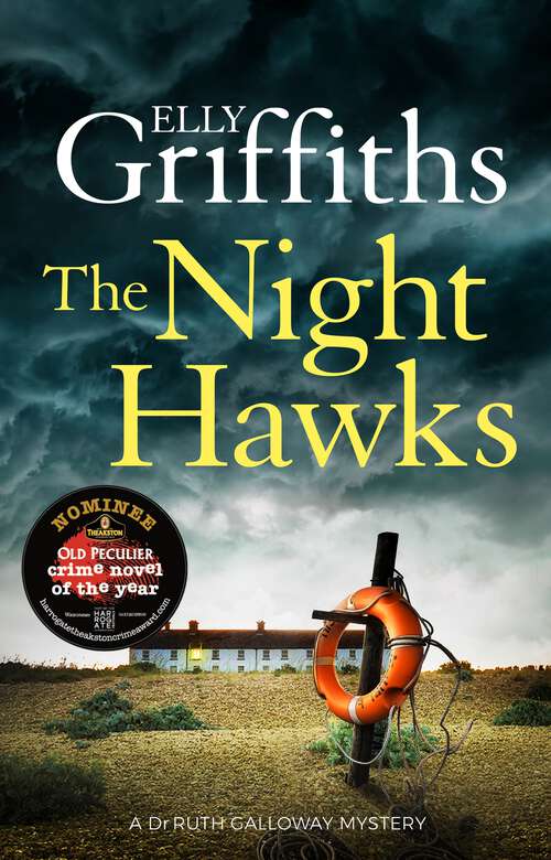 Book cover of The Night Hawks: A twisty mystery that will keep you reading through the night (The Dr Ruth Galloway Mysteries #13)