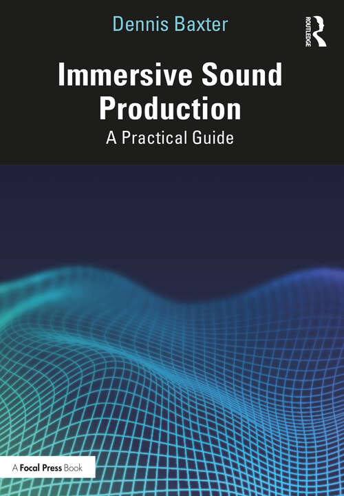 Book cover of Immersive Sound Production: A Practical Guide